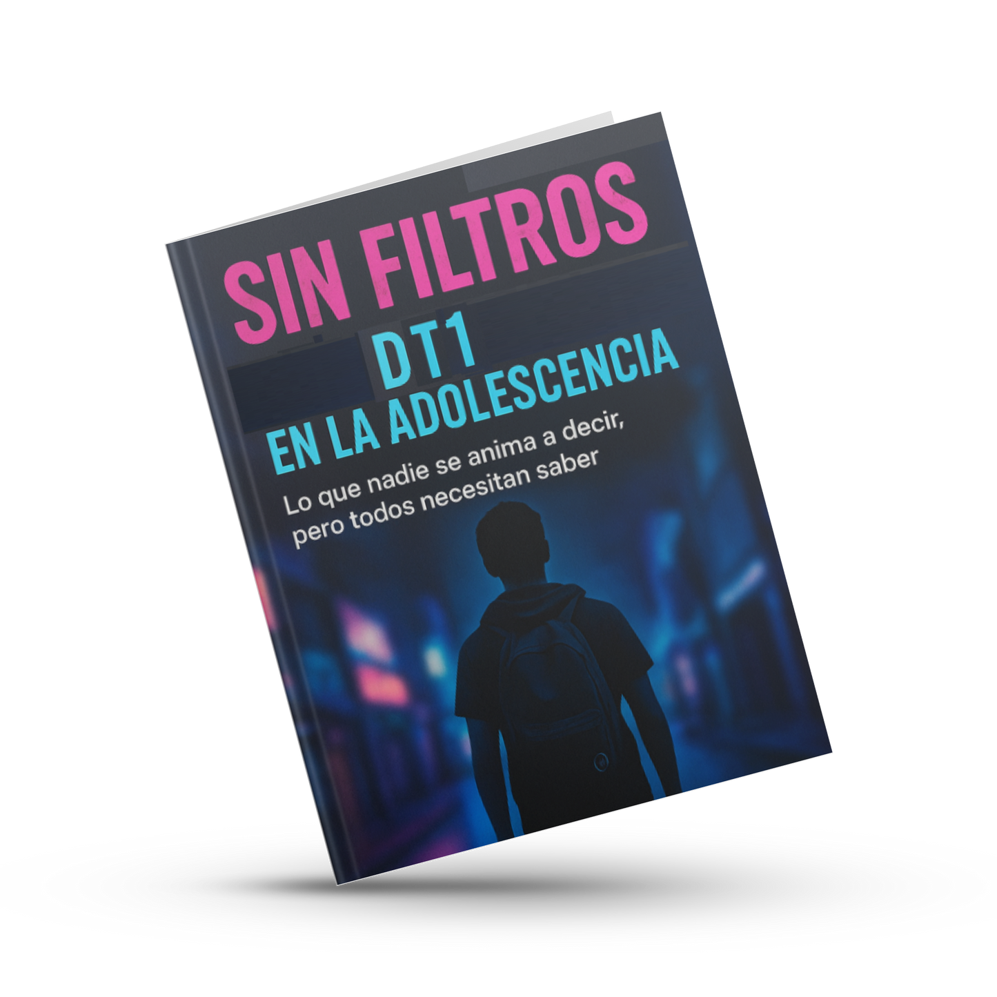 2. Sin filtros: DT1 en la adolescencia