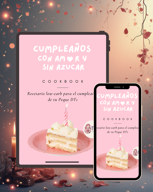 8. Cumpleaños con Amor y sin Azucar - Recetario de bajo índice glucémico para el cumple de tu Peque